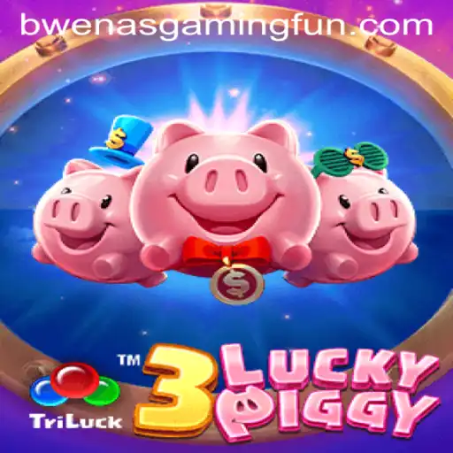 Discovering the Excitement of 3LUCKYPIGGY: A Dive into BwenasGaming's Latest Sensation