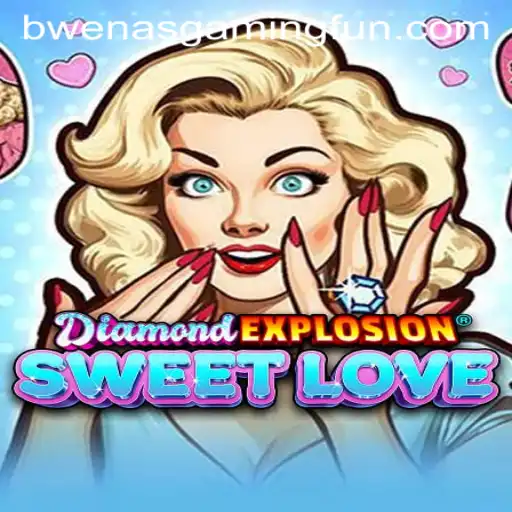 Unlocking the World of DiamondExplosionSweetLove: The Latest from BwenasGaming
