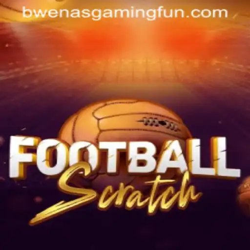 Exploring FootballScratch: A Dive into BwenasGaming's Latest Creation