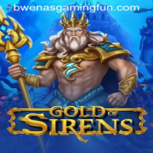 GoldofSirens: An Epic Gaming Experience with BwenasGaming