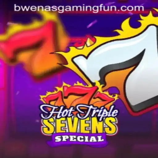 Exploring the Exciting World of HotTripleSevensSpecial by BwenasGaming