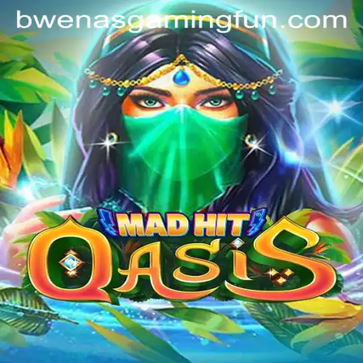 Exploring the Thrilling World of MadHitOasis with BwenasGaming