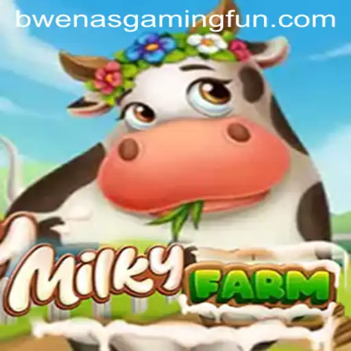 Exploring the World of MilkyFarm: A Comprehensive Guide with BwenasGaming